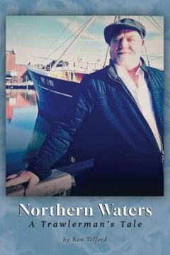 portada Northern Waters: A Trawlerman's Tale (en Inglés)