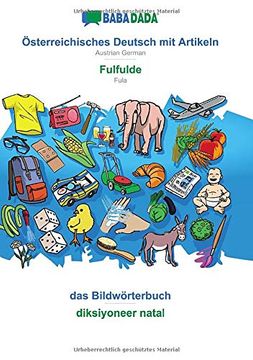 portada Babadada, Österreichisches Deutsch mit Artikeln - Fulfulde, das Bildwörterbuch - Diksiyoneer Natal: Austrian German - Fula, Visual Dictionary (in German)