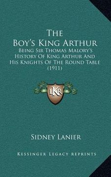 portada the boy's king arthur: being sir thomas malory's history of king arthur and his knights of the round table (1911)