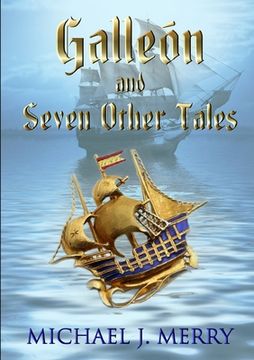 portada Galleón and Seven Other Tales (en Inglés)
