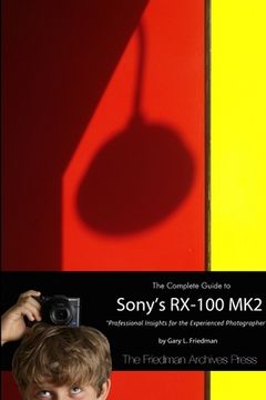 portada The Complete Guide to Sony's RX-100 MK2 (B&W Edition) (en Inglés)