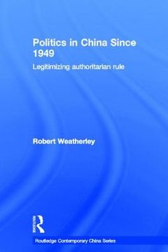 portada politics in china since 1949: legitimizing authoritarian rule (en Inglés)