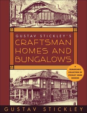 portada Gustav Stickley's Craftsman Homes and Bungalows (in English)