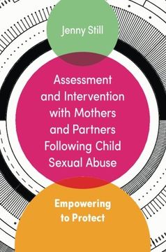 portada Assessment and Intervention with Mothers and Partners Following Child Sexual Abuse: Empowering to Protect