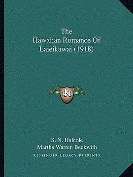 portada the hawaiian romance of laieikawai (1918) (en Inglés)