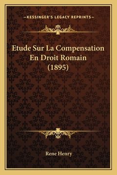 portada Etude Sur La Compensation En Droit Romain (1895) (en Francés)