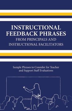 portada Instructional Feedback Phrases From Principals & Instructional Facilitators: Sample Phrases to Consider for Teacher & Support Staff Evaluations (1) (in English)