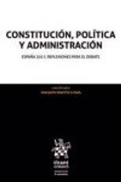 portada Constitución, Política y Administración: España 2017, Reflexiones Para el Debate
