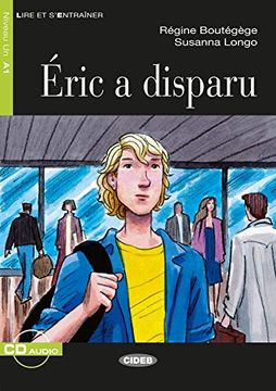 portada Éric a Disparu: Französische Lektüre für das 1. Und 2. Lernjahr. Buch + Audio-Cd (Lire et S'entrainer)