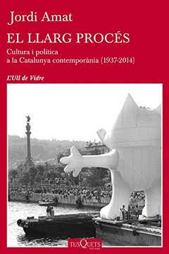 El Llarg Procés (in Spanish)
