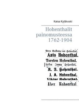 portada Hohenthalit painomusteessa 1762-1904 (en Finlandés)