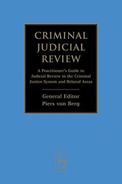 portada Criminal Judicial Review: A Practitioner's Guide to Judicial Review in the Criminal Justice System and Related Areas (en Inglés)