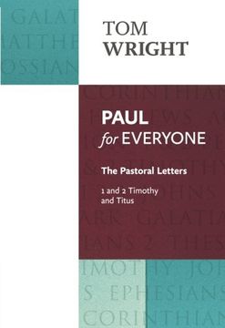 portada Paul for Everyone: The Pastoral Letters: 1 and 2 Timothy and Titus (en Inglés)