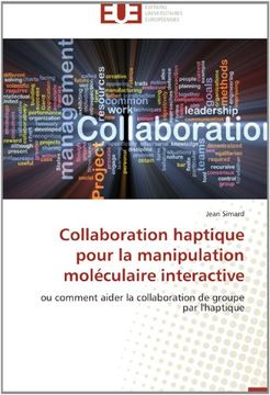 portada Collaboration Haptique Pour La Manipulation Moleculaire Interactive