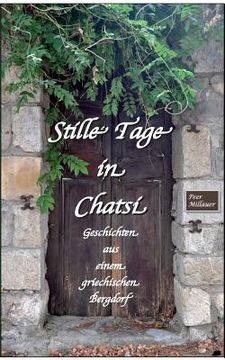 portada Stille Tage in Chatsi: Kleine Geschichten aus einem griechischen Bergdorf (en Alemán)