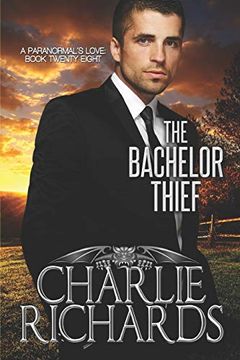 portada The Bachelor Thief (a Paranormal’S Love) 