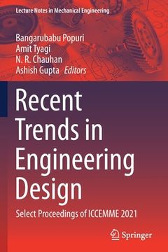 portada Recent Trends in Engineering Design: Select Proceedings of Iccemme 2021 (en Inglés)