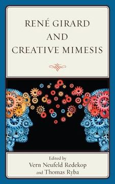 portada René Girard and Creative Mimesis (en Inglés)