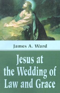 portada jesus at the wedding of law and grace (in English)