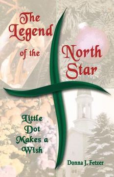 portada the legend of the north star: little dot makes a wish (in English)