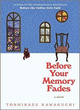 portada Before Your Memory Fades: A Novel (Before the Coffee Gets Cold Series, 3) (in English)