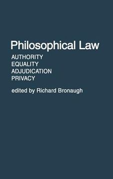 portada philosophical law: authority, equality, adjudication, privacy
