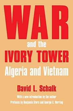 portada War and the Ivory Tower: Algeria and Vietnam (en Inglés)