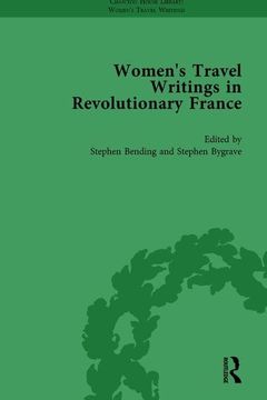 portada Women's Travel Writings in Revolutionary France, Part I Vol 2 (en Inglés)