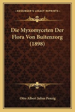 portada Die Myxomyceten Der Flora Von Buitenzorg (1898) (in German)