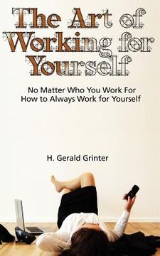 portada the art of working for yourself (en Inglés)