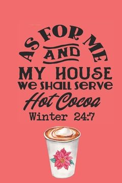 portada As for Me and My House We Shall Serve Hot Cocoa Winter 24: 7 (in English)
