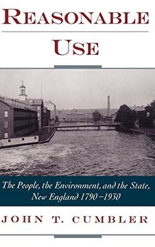 portada Reasonable Use: The People, the Environment, and the State, new England 1790-1930 (libro en Inglés)