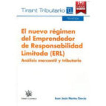 portada El Nuevo Régimen del Emprendedor de Responsabilidad Limitada (ERL) (Temática Tirant Tributario)