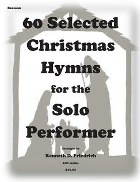 portada 60 Selected Christmas Hymns for the Solo Performer-bassoon version (en Inglés)