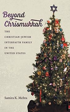 portada Beyond Chrismukkah: The Christian-Jewish Interfaith Family in the United States