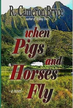 portada "When Pigs and Horses Fly" (en Inglés)