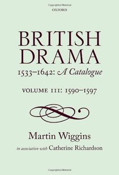 portada British Drama 1533-1642: A Catalogue: Volume Iii: 1590-1597 (en Inglés)