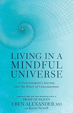 portada Living in a Mindful Universe: A Neurosurgeon'S Journey Into the Heart of Consciousness (en Inglés)