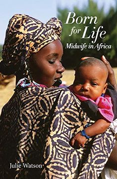 portada Born for Life: Midwife in Africa (en Inglés)