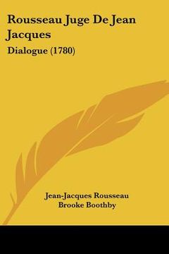 portada Rousseau Juge De Jean Jacques: Dialogue (1780) (in French)