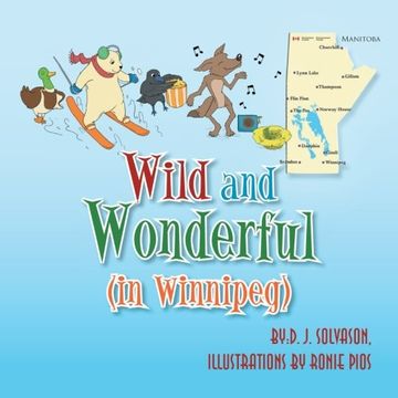 portada Wild and Wonderful: (In Winnipeg)