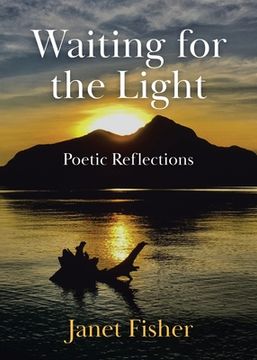 portada Waiting for the Light: Poetic Reflections