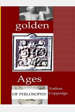 portada Golden Ages of Philosophy: Contributions to Classical and Neo-Classical Philosophy (in English)