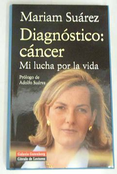 portada Diagnóstico: cáncer: mi lucha por la vida