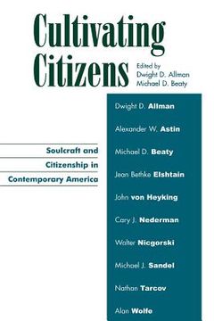 portada cultivating citizens: soulcraft and citizenship in contemporary america