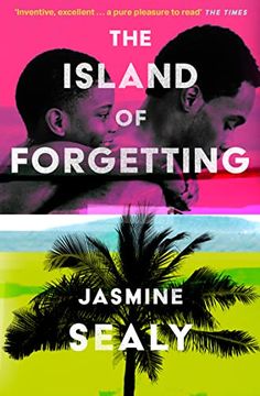 portada The Island of Forgetting: The Unforgettable, Moving Literary Debut Inspired by Greek Mythology That Will Transport you to Barbados