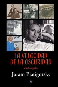 portada La Velocidad de la Oscuridad: Autobiografía (in Spanish)