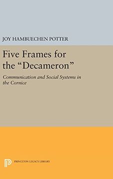 portada Five Frames for the "Decameron": Communication and Social Systems in the Cornice (Princeton Legacy Library) (en Inglés)