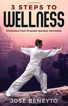 portada 3 Steps to Wellness: Introduction to Basic Qigong Methods (en Inglés)