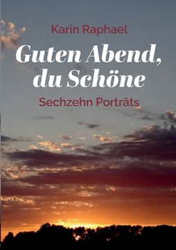 portada Guten Abend, du Schöne: Sechzehn Porträts (in German)